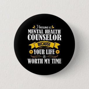 Quote Cute Mental Health Counsellor Counseling  6 Cm Round Badge