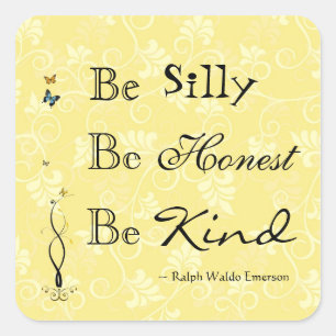 Quote Emerson Be Silly Be Kind Sticker