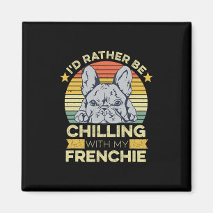 Quote For A French Bulldog Owner 1 Magnet