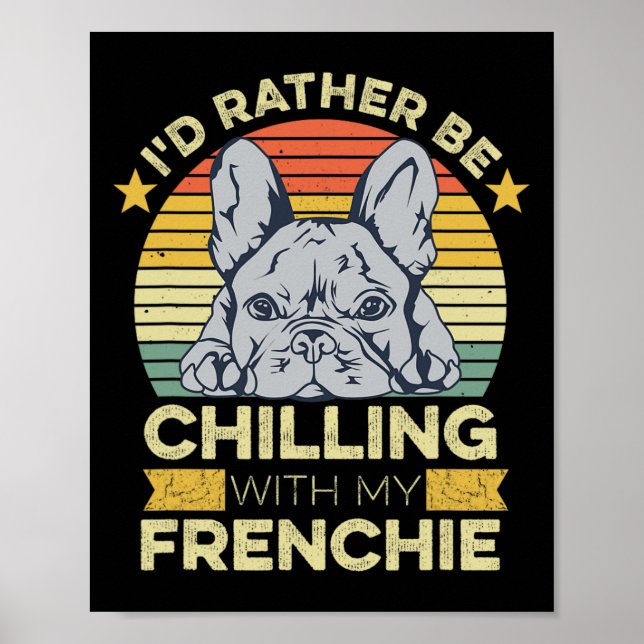Quote For A French Bulldog Owner 1  Poster (Front)
