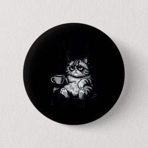 Quote funny cat here awake don't push animal love 6 cm round badge