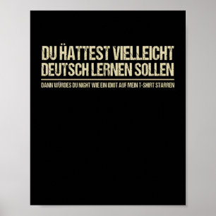 Quote-Funny German Speaker Deutschland Quote Poster
