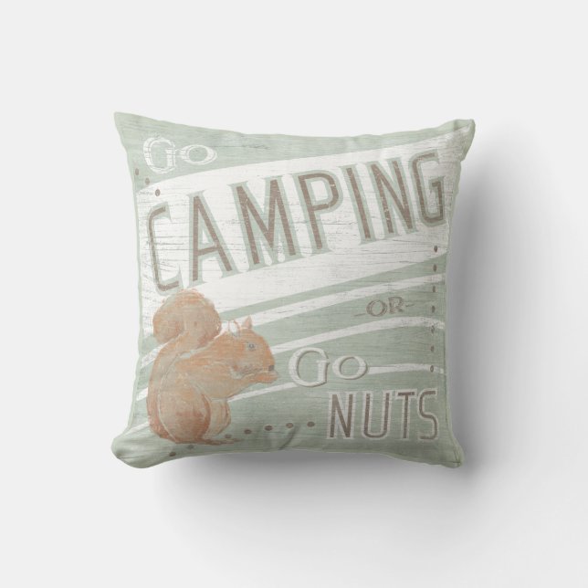 Quote | Go Camping, Or Go Nuts Cushion (Front)