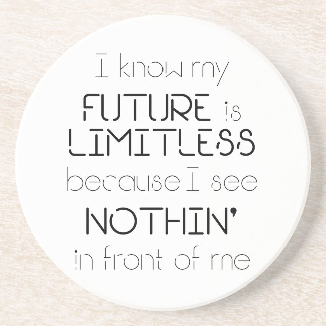 Quote - I know my future is limitless Coaster (Front)