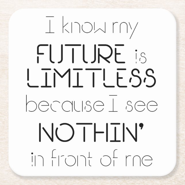 Quote - I know my future is limitless - Square Paper Coaster (Front)