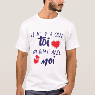 quote_il_y_que_tu_rime_with_humor_love T-Shirt
