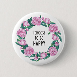 Quote in watercolor Peony wreath 6 Cm Round Badge