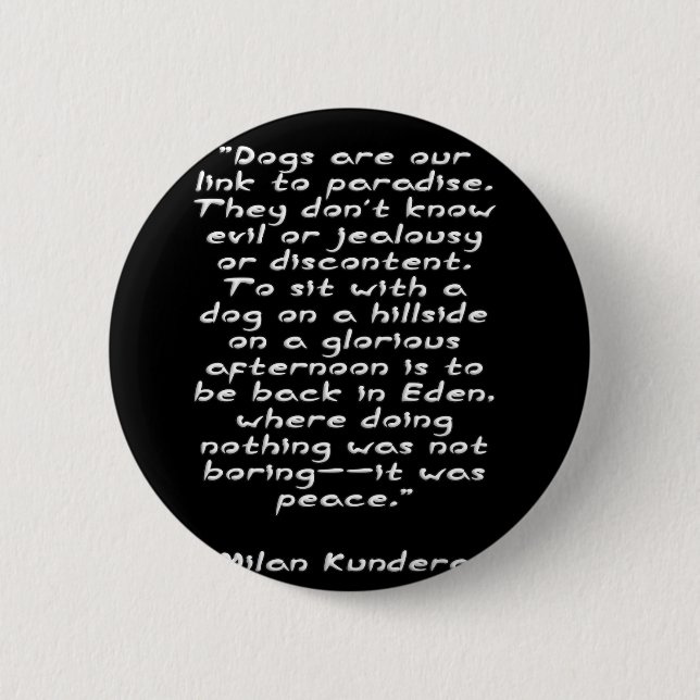 quote milan kundera by chakibium 6 cm round badge (Front)