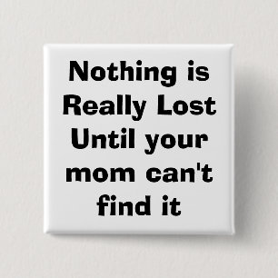 quote, mum, parenting 15 cm square badge