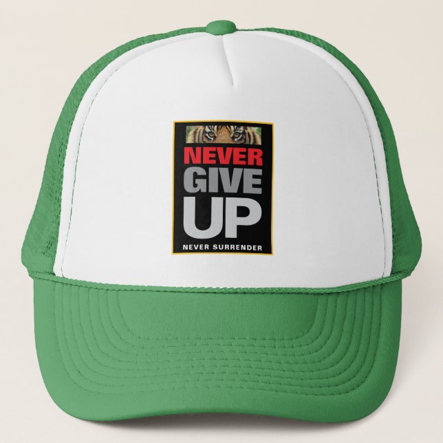 Quote Never Give Up Never Surrender Green Colour Trucker Hat (Front)
