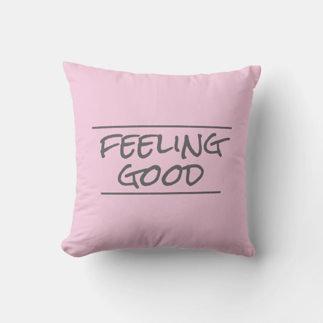 quote pillow feeling good grey and pink (Front)