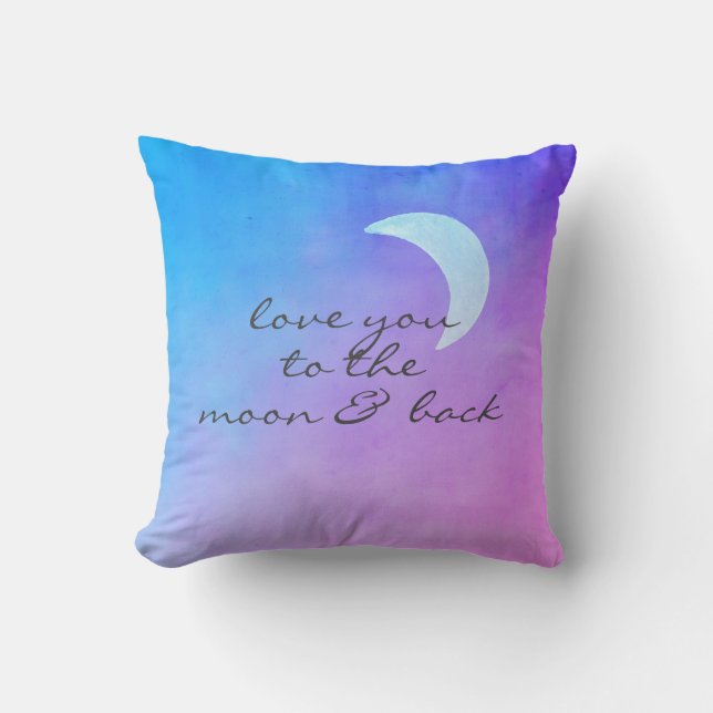quote pillow love you to the moon and back (Front)
