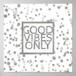 quote poster good vibes only abstract design