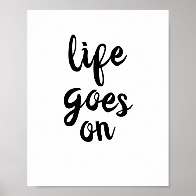 quote poster life goes on black on white (Front)