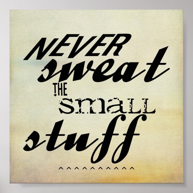 quote poster never sweat the small stuff text (Front)