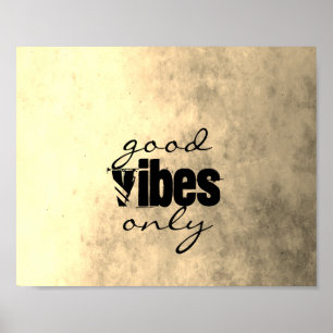 quote poster shabby chic style good vibes only