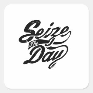 Quote - Seize The Day - bright Square Sticker