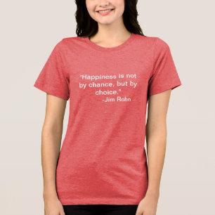 Quote T-shirt Tri-Blend Shirt