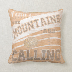 Quote   The Mountains Are Calling Cushion