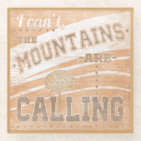 Quote | The Mountains Are Calling