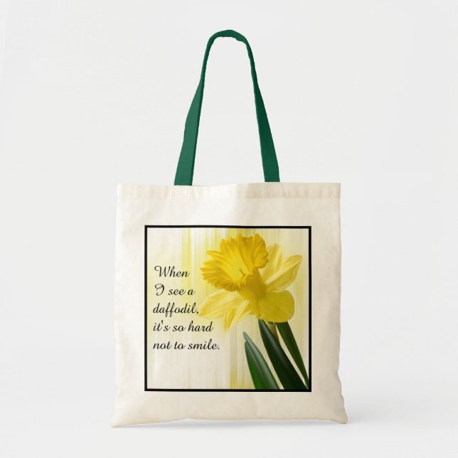Quote:  "When I see a daffodil ..."  Floral Photo Tote Bag (Front)