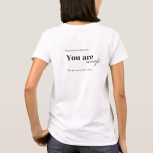 Quote   You are enough T-Shirt
