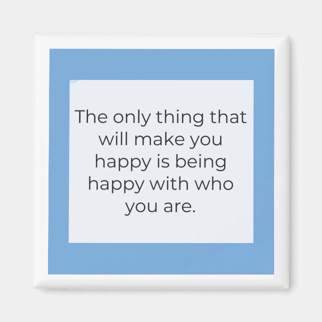 Quotes about life  magnet (Front)