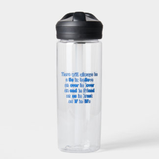 quotes about love, life and friendship water bottle