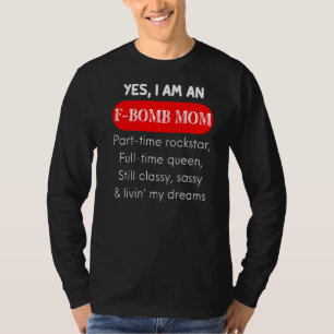 Quotes And Sayings F Bomb Mum For Women W Attitude T-Shirt
