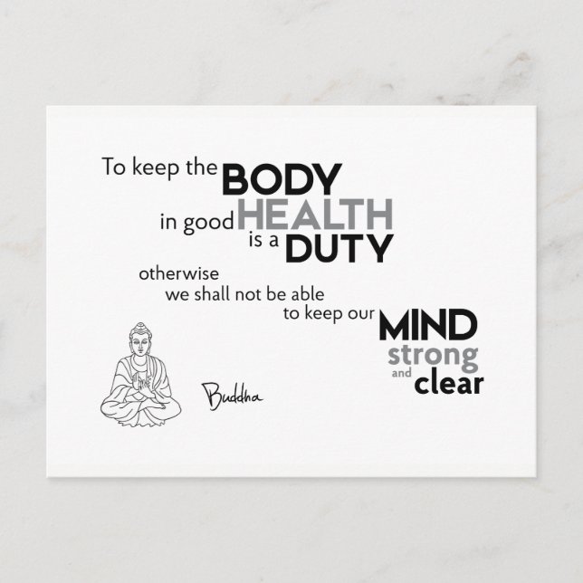 QUOTES: Buddha: Body in good health Postcard (Front)