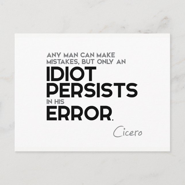 QUOTES: Cicero: Make mistakes Postcard (Front)