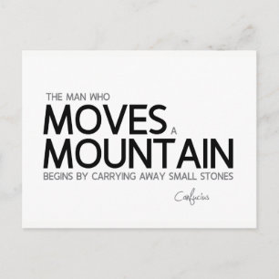 QUOTES: Confucius: Man moves a mountain Postcard