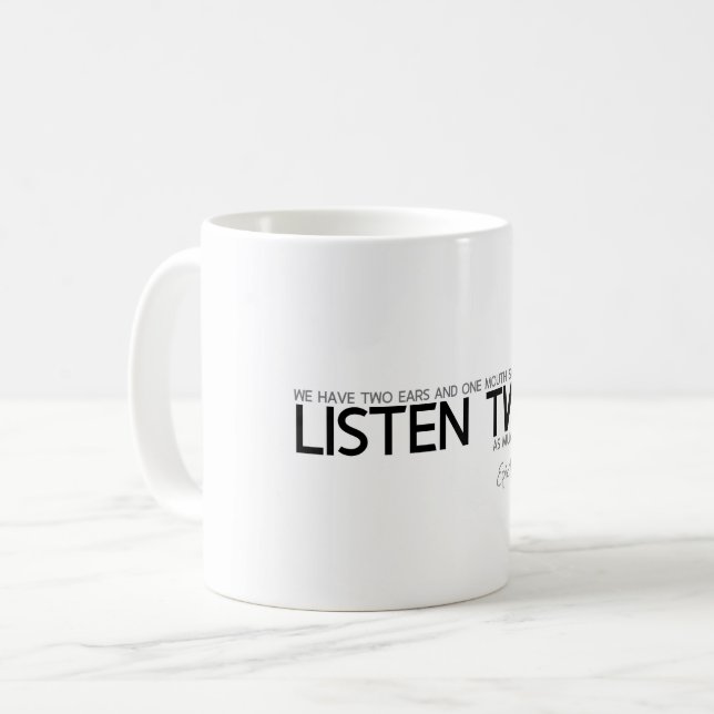 QUOTES: Epictetus: Listen twice Coffee Mug (Front Left)