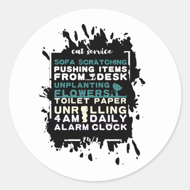 Quotes For Cat Owners  Cat Service Funny  Classic Round Sticker (Front)