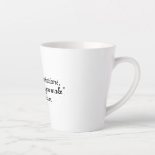 "Quotes for Life Collection" Les Brown Latte Mug