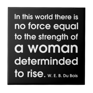 Quotes For Women ~ Motivational  Ceramic Tile