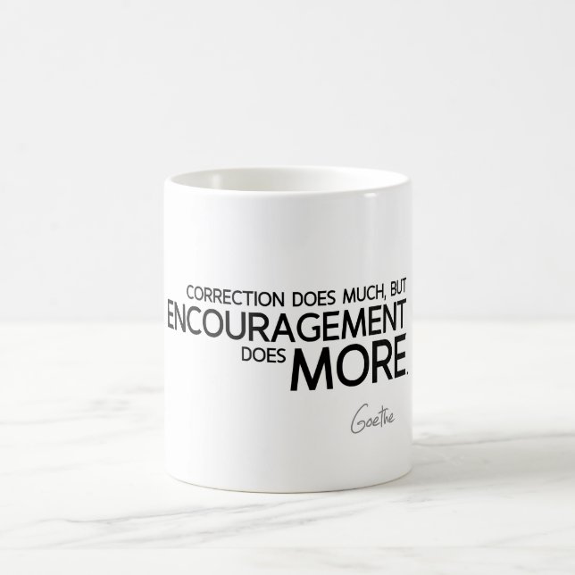 QUOTES: Goethe - Encouragement Coffee Mug (Center)