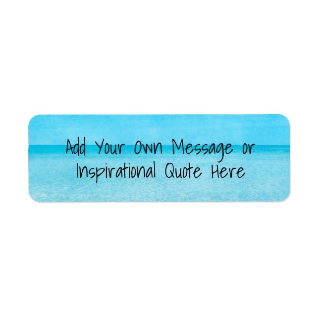 Quotes Inspirational Motivational Beach Ocean Blue Return Address Label (Front)