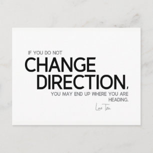 QUOTES: Lao Tzu: Change direction Postcard