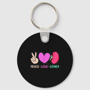 Quotes Nurse Peace Love Kidney Nephrology Dialysis Key Ring