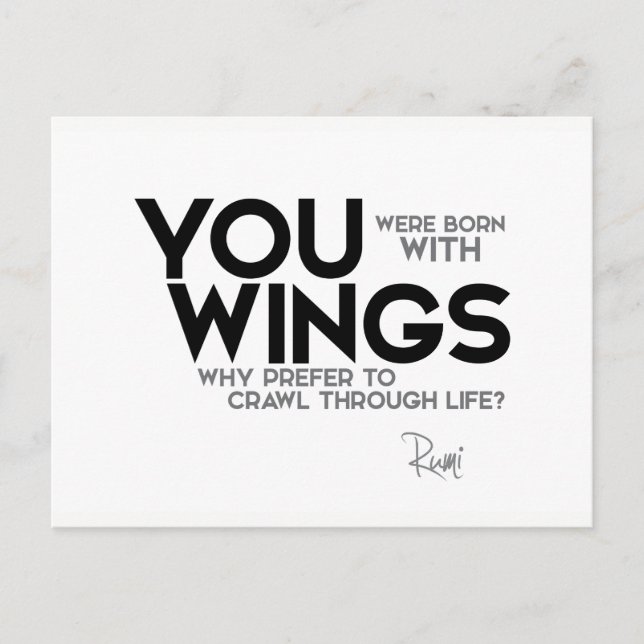 QUOTES: Rumi: Born with wings Postcard (Front)