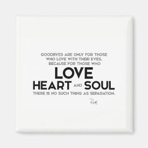 QUOTES: Rumi: Goodbyes, separation Magnet