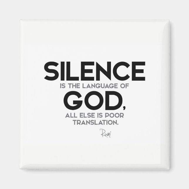 QUOTES: Rumi: Silence: Language of God Magnet (Front)