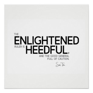 QUOTES: Sun Tzu: Enlightened ruler Poster