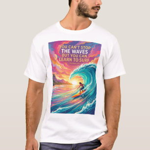 quotes surf surfing colorfull style design wallpa T-Shirt