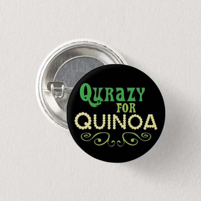 Qurazy for Quinoa © - Funny Quinoa Slogan 3 Cm Round Badge (Front & Back)