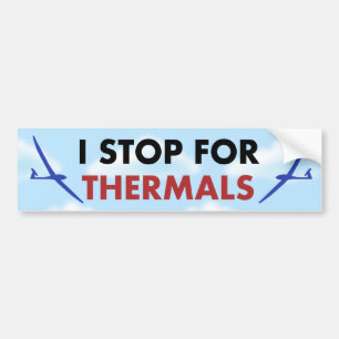 R/C Soaring - I Stop for Thermals Bumper Sticker
