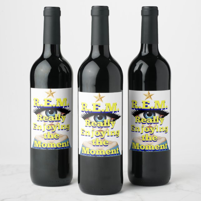 R.E.M. REALLY ENJOYING the MOMENT Wine Label (Bottles)
