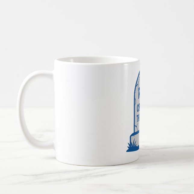 R.I.P. Critical Thinking  Coffee Mug (Left)