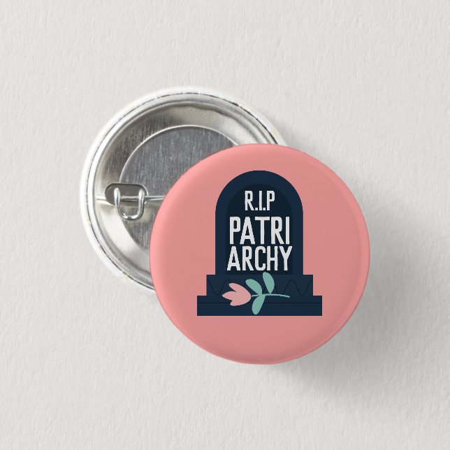 "R.I.P Patriarchy" 3 Cm Round Badge (Front & Back)